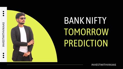 Bank Nifty Tomorrow Prediction And Level To Trade Investwithvikaas