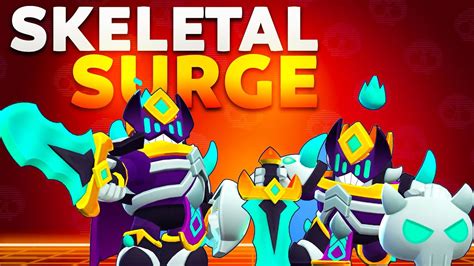 Skeletal Surge With Animations Brawl Stars Skin Spotlight Youtube