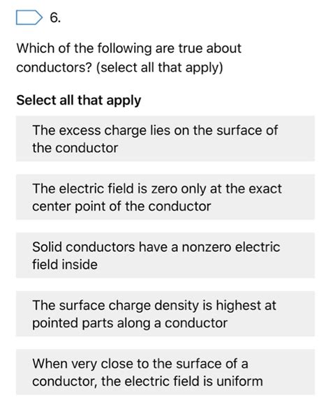 Solved Which Of The Following Are True About Conductors Chegg