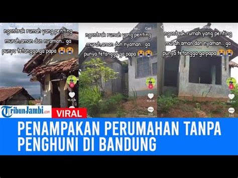 Viral Penampakan Perumahan Tanpa Penghuni Di Bandung Bak Kampung Mati