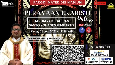 Perayaan Ekaristi Hari Raya Kelahiran Santo Yohanes Pembaptis Kamis