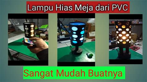 Lampu Hias Sederhana Meja Dari Pipa PVC Semuapastibisa DIY Kreatif