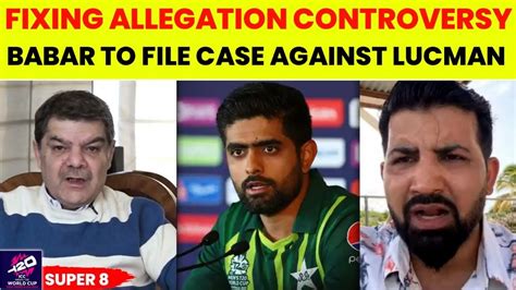 Serious Allegations Against Babar Azam To Fix Matches By Mubashar