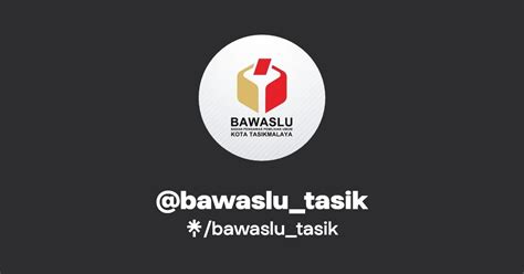 Bawaslutasik Twitter Facebook Tiktok Linktree