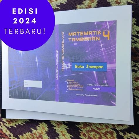 Buku Latihan Topikal Matematik Tambahan Addmath Tingkatan 4 Praktis