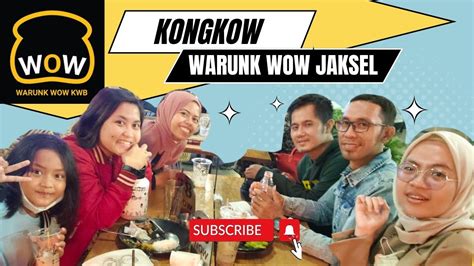 COBAIN KAFE DI JAKSEL WARUNK WOW KWB JAKARTA SELATAN YouTube