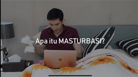 Fakta Dan Mitos Masturbasi Konten Edukasi 18 Tahun Youtube