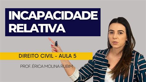 Aula Incapacidade Relativa Youtube