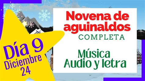 NOVENA de aguinaldos COMPLETA Día 9 con audio letra y música