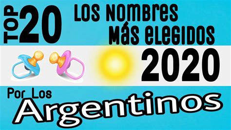 Los 20 Nombres Mas Elegidos en Argentina NIÑO NIÑA YouTube