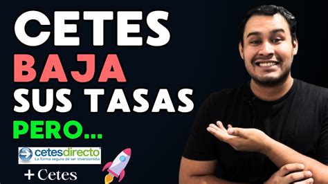 Cetes Baja Sus Tasas 📉 Semana Decisiva 😱⚠️ Youtube