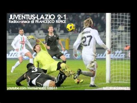 JUVENTUS LAZIO 2 1 Radiocronaca Di Francesco Repice 12 12 2010 Da