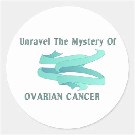 UNRAVEL THE MYSTERY OF OVARIAN CANCER STICKER Zazzle