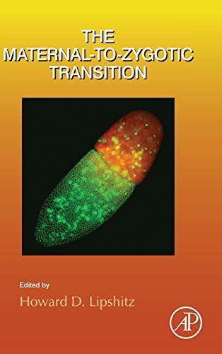 The Maternal To Zygotic Transition Volume Current Topics In