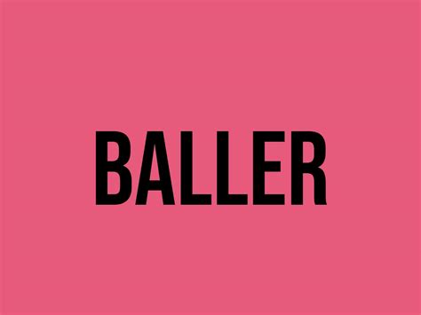 What Does Baller Mean Meaning Uses And More Fluentslang
