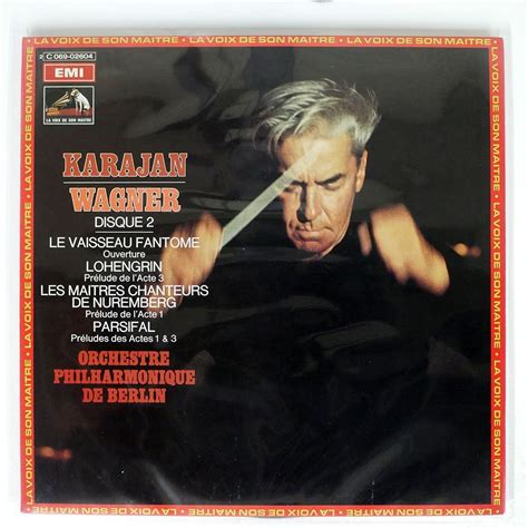 Karajan Wagner Ouvertures Et Preludes Ii La Voix De Son Maitre