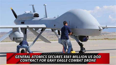 General Atomics Secures 561 Million US DoD Contract For Gray Eagle