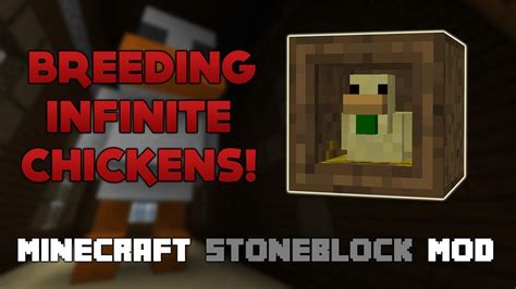 BREEDING INFINITE CHICKENS Modded Minecraft Guide Stoneblock 1