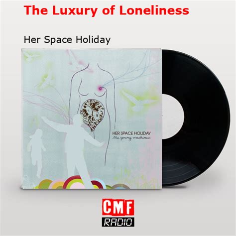 La historia y el significado de la canción The Luxury of Loneliness