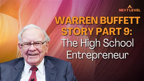 Warren Buffett Story Part The High School Entrepreneur