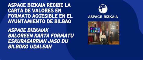 Aspace Bizkaia Aspace Bizkaia Recibe La Carta De Valores En Formato