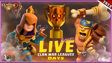 Live Cwl Attack Strategy Clash Of Clans Clan War Leagues Day 5 Live Base Visit And Pro Tips