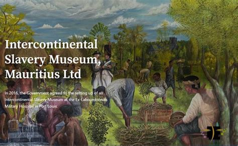 Intercontinental Slavery Museum Mauritius Launches Informative Website