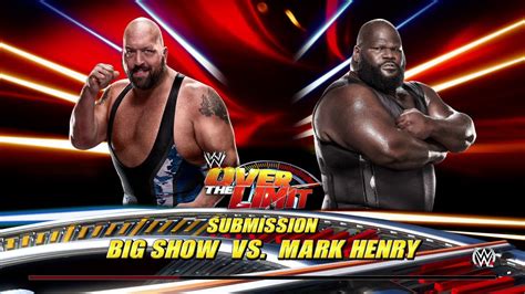 WWE 2K15 Big Show VS Mark Henry SUBMISSION MATCH Wwe YouTube