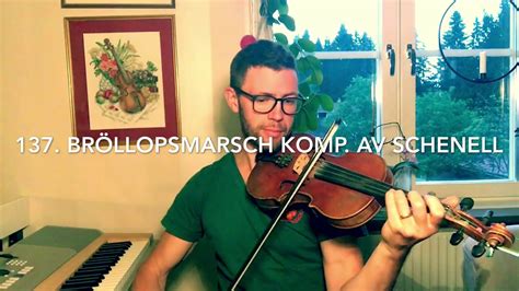 137 Bröllopsmarsch komp av Schenell YouTube