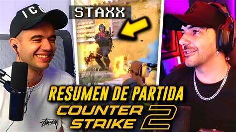 STAXX Vs NEXXUZ Y Los ARKEANOS En COUNTER STRIKE 2 RESUMEN DE PARTIDA