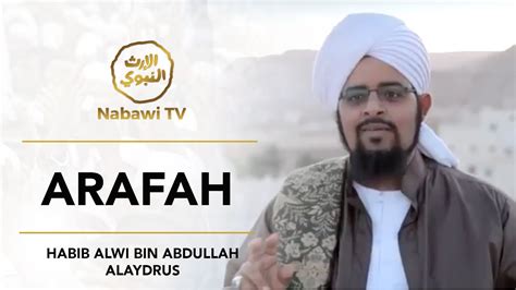 Arafah Habib Alwi Bin Abdullah Alaydrus YouTube