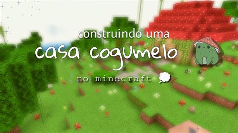 casa cogumelo minecraft construção YouTube