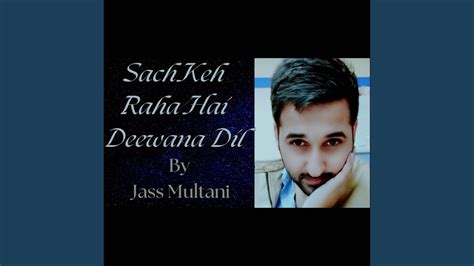 Sach Keh Raha Hai Deewana Dil Cover YouTube