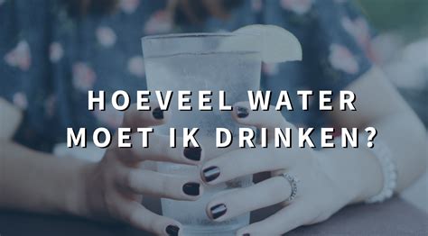 Hoeveel Water Moet Je Per Dag Drinken Fitbeauty