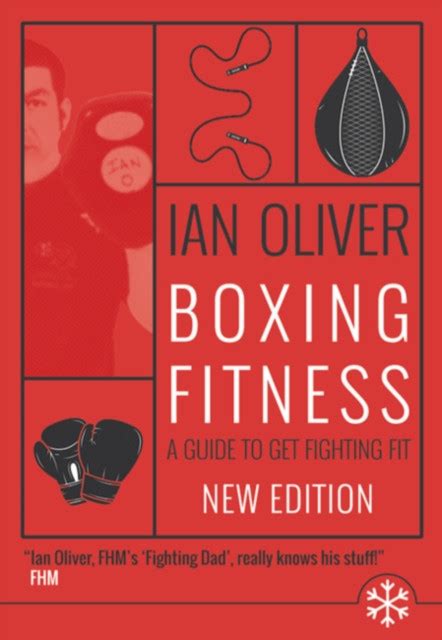 Boxing Fitness A Guide To Get Fighting Fit Bog Paperback Softback Engelsk Af Ian Oliver