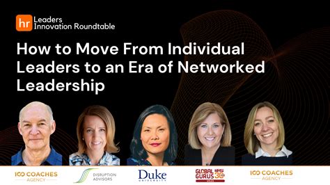 How To Move From Individual Leaders To An Era Of Networked Leadership