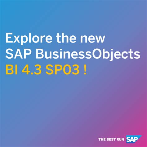 SAP BusinessObjects BI 4 3 SP3 Is Now Available SAP Community