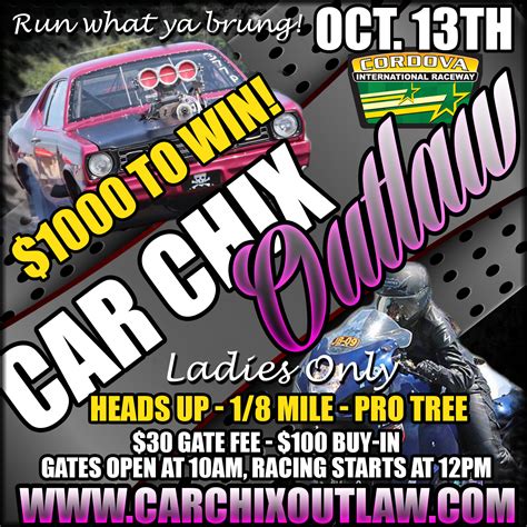 Car Chix Outlaw Drag Race October 13th Car Chix