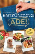 Entz Ndung Ade Mit Der Entz Ndungshemmenden Ern Hrung Gezielt Von