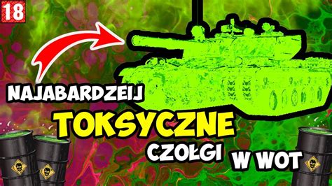 Top Najbardziej Toksycznych Czo G W W Wot Ciemnota Speszal