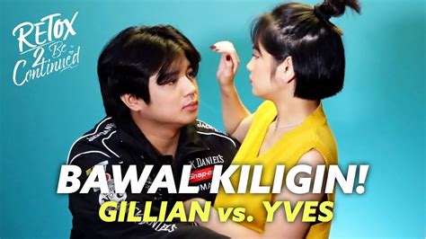 Bawal Kiligin Challenge Gillian Vicencio Vs Yves Flores Retox Be