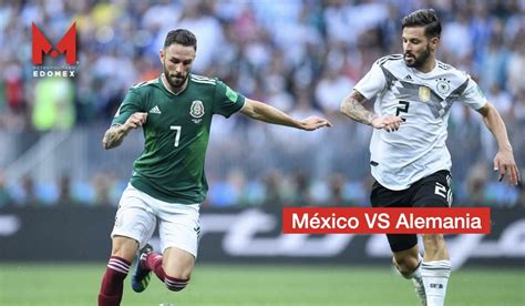 México Fc Vs Alemania ¿a Qué Hora Juegan Y Dónde Verlo En Vivo