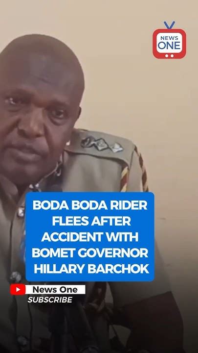 Boda Boda Flees After Accident With Bomet Governor Hillary Barchok