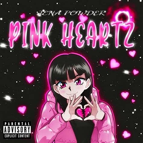 Pink Heartz Explicit By Jena Powder On Amazon Music