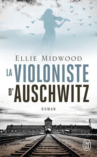 La Violoniste D Auschwitz De Ellie Midwood Poche Livre Decitre