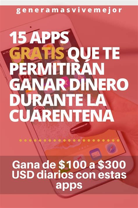 Las 15 Mejores Apps Para Ganar Dinero En El 2020 Genera Más Vive