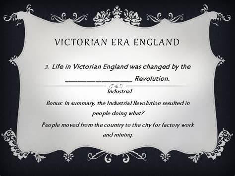 VICTORIAN ERA ENGLAND 1 The Victorian Era covered