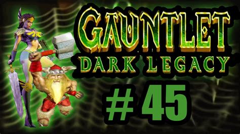 Gauntlet Dark Legacy Part 45 Quick Farm To Level 99 2 Player Youtube