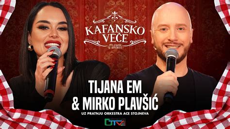 Kafansko Vece Tijana Em I Mirko Plavsic Uzivo Ork Ace Stojneva