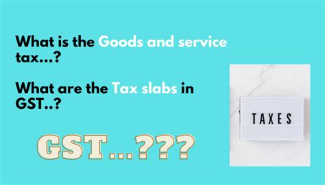 What Is Gst Goods And Services Tax What Are Gst Slabs Economy Hut